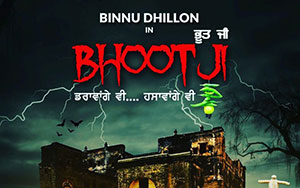 Smeep Kang`s horror-comedy Punjabi film `Bhoot Ji` (Release - June 11, 2020)